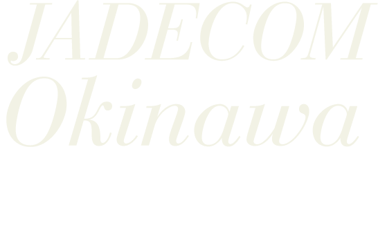 JADECOM Okinawa SUPPORTING REGIONAL MEDICINE IN JAPAN FROM OKINAWA